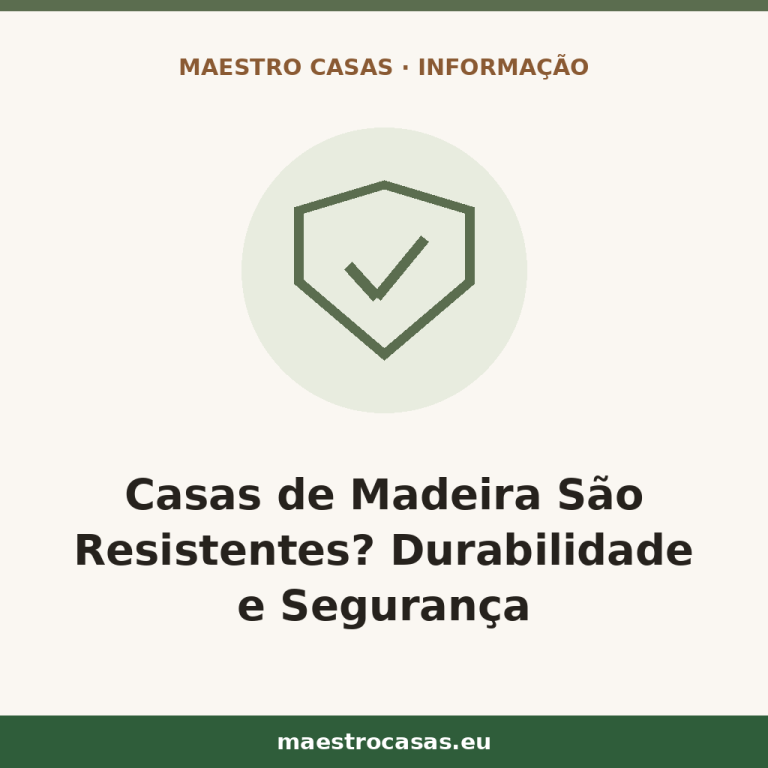 Ilustração do artigo: Casas de Madeira São Resistentes? Descubra a Verdade Sobre a Durabilidade e Segurança — blog Maestro Casas, casas de madeira